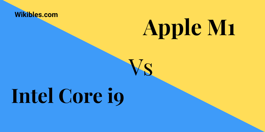 Apple M1 Chip vs Intel core i9